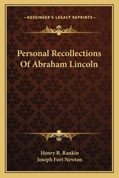 Personal Recollections of Abraham Lincoln