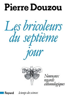Paperback Les Bricoleurs du septième jour [French] Book