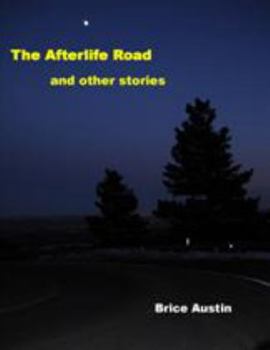 Paperback The Afterlife Road: and other stories Book