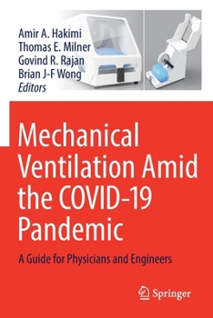 Paperback Mechanical Ventilation Amid the Covid-19 Pandemic: A Guide for Physicians and Engineers Book