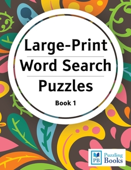 Large Print Word Search Puzzles: Word Finds Puzzle Books for Seniors, Adults and Children