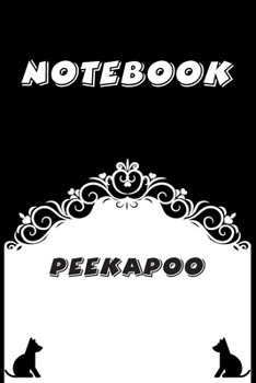 Peekapoo Notebook : Black and White notebook , Decorative Journal for Peekapoo Lover: Notebook /Journal Gift,Black and White,100 pages, 6x9, Soft cover, Mate Finish