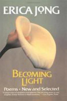 Paperback Becoming Light: Poems New and Selected Book