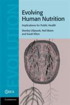 Evolving Human Nutrition - Book  of the Cambridge Studies in Biological and Evolutionary Anthropology