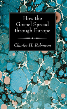 Paperback How the Gospel Spread through Europe Book