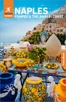 Rough Guides Naples, Pompeii and the Amalfi Coast: Travel Guide with eBook (Rough Guides Main)