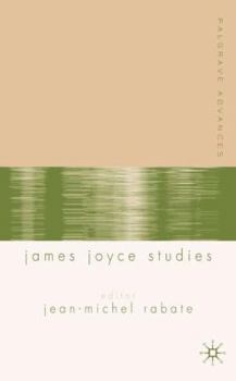Paperback Palgrave Advances in James Joyce Studies Book
