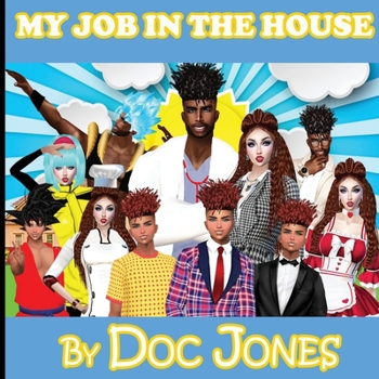 Paperback My Job in the House: By Doc Jones Book