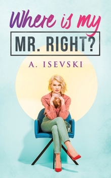 Paperback Where is my Mr Right? Book