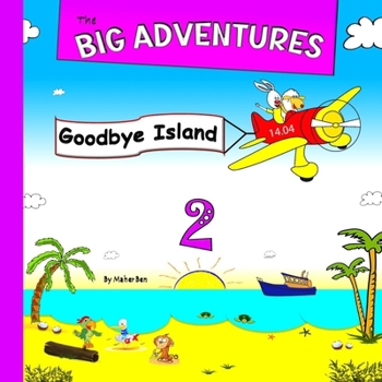 Paperback The Big Adventures 2: Goodbye Island: Animal Stories for Bedtime Books For Kids (English Edition) Book