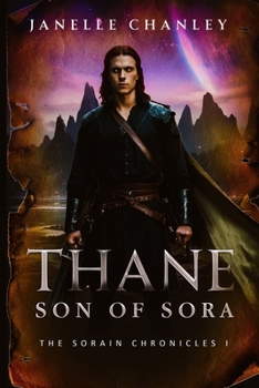 Paperback Thane Son of Sora: The Sorain Chronicles I Book