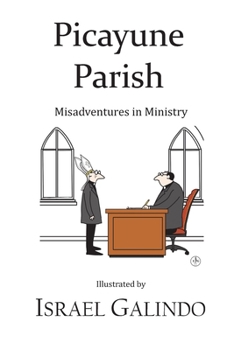Paperback Picayune Parish: Misadventures in Ministry Book