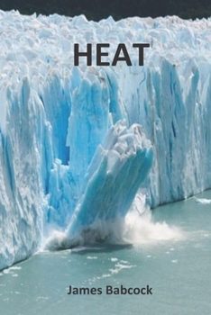HEAT: Climate Change: Conflict and Romance