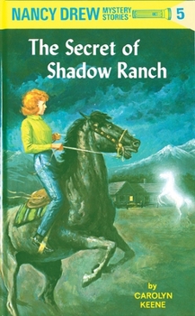 The Secret at Shadow Ranch - Book #5 of the Nancy Drew Mystery Stories