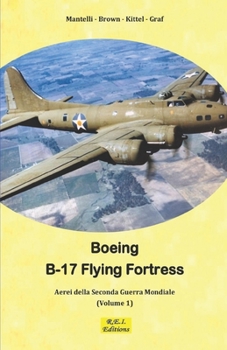 Paperback B-17 Flying Fortress - La Fortezza Volante [Italian] Book