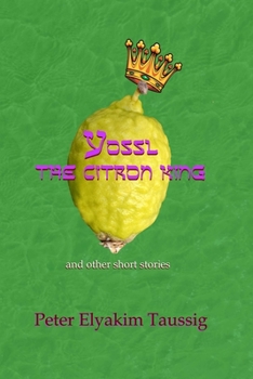 Paperback Yossl the Citron King: and other short stories Book