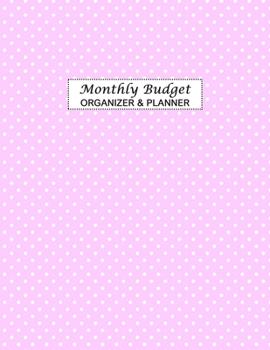 Monthly Budget Organizer & Planner: Expense Tracker Notebook - Undated Monthly Budget Planner | perfect for home, office or business.