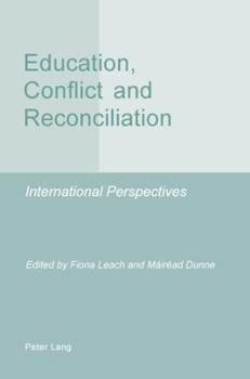 Paperback Education, Conflict and Reconciliation: International Perspectives Book