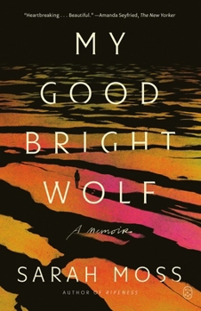 Paperback My Good Bright Wolf: A Memoir Book