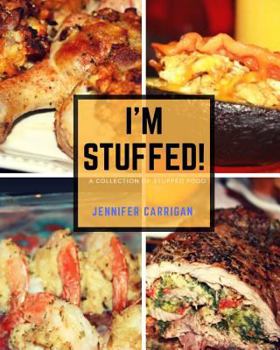 Paperback I'm Stuffed: A Collection of Stuffed Foods Book