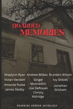 Paperback Hoarded Memories: A Hoarding Horror Anthology Book