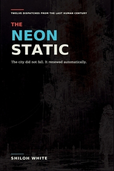 Paperback The Neon Static: A Cyberpunk Anthology Book