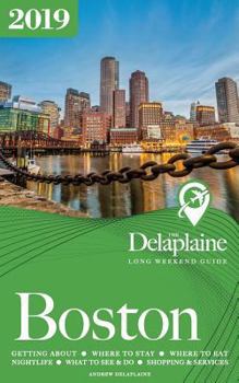 Paperback Boston - The Delaplaine 2019 Long Weekend Guide Book