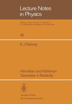 Paperback Hermitian and Kählerian Geometry in Relativity Book