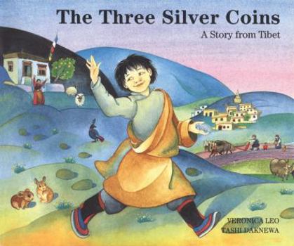 Paperback The Three Silver Coins: A Story from Tibet Book