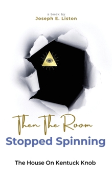 Paperback Then The Room Stopped Spinning: The House on Kentuck Knob Book