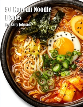Paperback 50 Korean Noodle Dishes Book