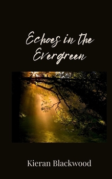 Paperback Echoes in the Evergreen Book