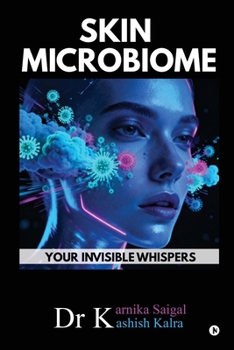 Paperback Skin Microbiome: Your Invisible Whispers Book