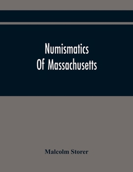 Paperback Numismatics Of Massachusetts Book