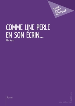 Paperback Comme une perle en son écrin... [French] Book