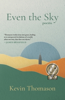 Paperback Even the Sky: Poems Book