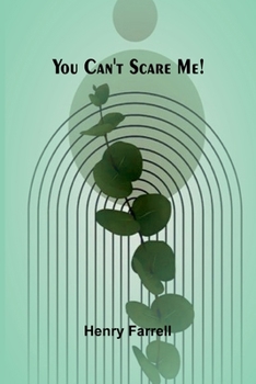 Paperback You can't scare me! Book
