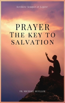 Hardcover Prayer - The Key to Salvation: Easy to Read Layout [Large Print] Book