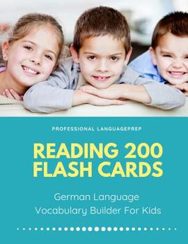 Paperback Reading 200 Flash Cards German Language Vocabulary Builder For Kids: Practice Basic and Sight Words list activities books to improve writing, spelling [German] Book