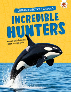 Paperback Incredible Hunters Book