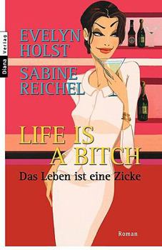 Paperback Life is a Bitch (German Edition) [German] Book