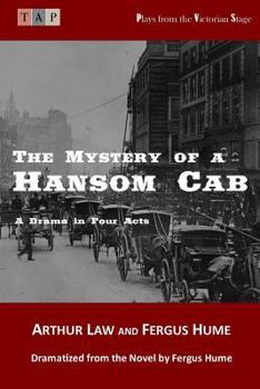 Paperback The Mystery of a Hansom Cab: A Drama in Four Acts Book