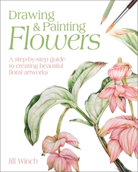 Paperback Drawing & Painting Flowers: A Step-By-Step Guide to Creating Beautiful Floral Artworks Book