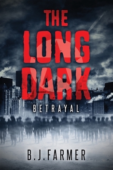 Paperback The Long Dark: Betrayal Book