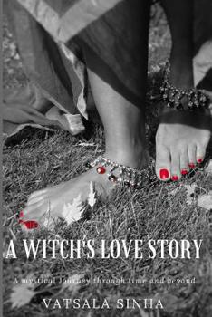 Paperback A Witch's Love Story: A mystical journey through time and beyond Book