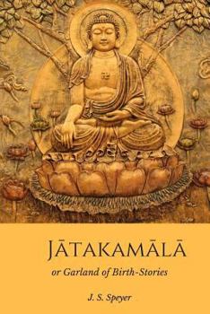 Paperback Jatakamala: Garland of Birth Stories Book