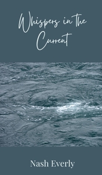 Whispers in the Current