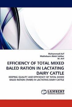 Paperback Efficiency of Total Mixed Baled Ration in Lactating Dairy Cattle Book