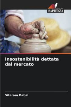 Paperback Insostenibilità dettata dal mercato [Italian] Book