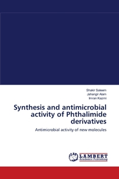 Paperback Synthesis and antimicrobial activity of Phthalimide derivatives Book